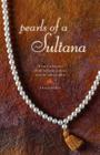 Pearls of a Sultana: What I've Learned About Business, Politics, and the Human Spirit By Stephen Morris, Hinda Miller Cover Image