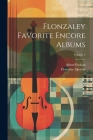 Flonzaley Favorite Encore Albums; Volume 3 By Flonzaley Quartet, Alfred Pochon Cover Image
