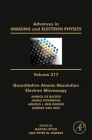 Quantitative Atomic-Resolution Electron Microscopy: Volume 217 (Advances in Imaging and Electron Physics #217) By Martin Hÿtch (Editor), Peter W. Hawkes (Editor) Cover Image