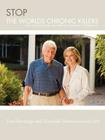 Stop the Worlds Chronic Killers: And Look Youthful, Healthier on Your Way Towards 100 By Tim Ekwulugo, Team Link Cover Image