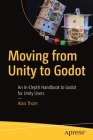 Moving from Unity to Godot: An In-Depth Handbook to Godot for Unity Users Cover Image