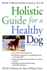 Holistic Guide for a Healthy Dog By Wendy Volhard, Kerry Brown Cover Image