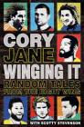Cory Jane – Winging It: Random Tales from the Right Wing By Cory Jane, Scotty Stevenson Cover Image