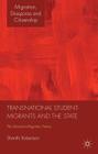 Transnational Student-Migrants and the State: The Education-Migration Nexus By Shanthi Robertson Cover Image