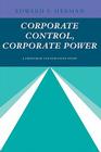 Corporate Control, Corporate Power (Twentieth Century Fund Study) Cover Image