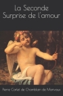 La Seconde Surprise de l'amour By Lucrecio Agripa (Editor), Pierre Carlet De Chamblain De Marivaux Cover Image