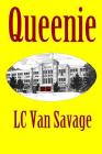 Queenie By LC Van Savage Cover Image