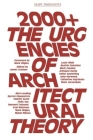 2000+: The Urgencies of Architectural Theory (Gsapp Transcripts #4) By James Graham (Editor) Cover Image