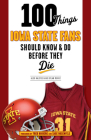 100 Things Iowa State Fans Should Know & Do Before They Die (100 Things...Fans Should Know) By Alex Halsted, Dylan Montz, Fred Hoiberg (Foreword by), Sage Rosenfels (Foreword by) Cover Image