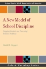 New Model of School Discipline: Engaging Students and Preventing Behavior Problems (Sswaa Workshop) Cover Image