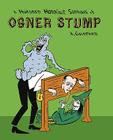 A Hundred Horrible Sorrows of Ogner Stump By Andrew Goldfarb Cover Image