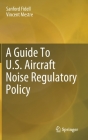 A Guide to U.S. Aircraft Noise Regulatory Policy Cover Image