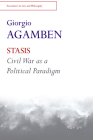 Stasis: Civil War as a Political Paradigm By Giorgio Agamben, Nicholas Heron (Translator) Cover Image