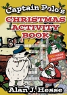 Captain Polo's Christmas Activity Book: Educational fun for kids aged 6 to 12 By Alan J. Hesse Cover Image