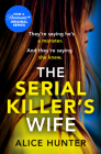 The Serial Killer's Wife By Alice Hunter Cover Image