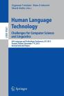 Human Language Technology. Challenges for Computer Science and Linguistics: 6th Language and Technology Conference, Ltc 2013, Poznań, Poland, Dec By Zygmunt Vetulani (Editor), Hans Uszkoreit (Editor), Marek Kubis (Editor) Cover Image