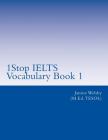 1Stop IELTS Vocabulary Book 1: IELTS Vocabulary By Janine Welsby Cover Image
