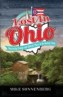 Lost In Ohio: Discovering Strange and Historic Places in the Buckeye State By Sonnenberg Cover Image