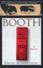 Booth: A Novel By David M. Robertson Cover Image