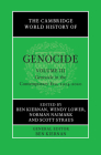 The Cambridge World History of Genocide: Volume 3, Genocide in the Contemporary Era, 1914-2020 By Ben Kiernan (Editor), Wendy Lower (Editor), Norman Naimark (Editor) Cover Image