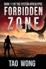 Forbidden Zone: A Space Opera, Post-Apocalyptic LitRPG By Tao Wong Cover Image