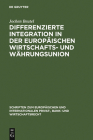 Differenzierte Integration in der Europäischen Wirtschafts- und Währungsunion By Jochen Beutel Cover Image