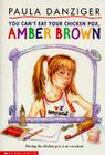 You Can't Eat Your Chicken Pox Amber Brown By Paula Danziger, Tony Ross (Illustrator) Cover Image