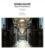 Underworld: Sites of Concealment By Klaus Kemp (Contributor), Manfred Sacsk (Contributor), Peter Seidel (Illustrator) Cover Image