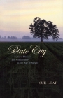 Potato City: Nature, History, and Community in the Age of Sprawl By Sue Leaf Cover Image
