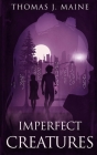 Imperfect Creatures Cover Image