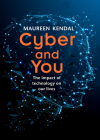 Cyber & You: The Impact of Technology on Our Lives (Smart Skills) Cover Image