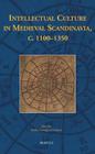 Intellectual Culture in Medieval Scandinavia, C. 1100-1350 (Disputatio #28) Cover Image