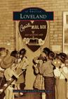 Loveland (Images of America) Cover Image