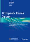 Orthopaedic Trauma Surgery: Volume 1: Upper Extremity Fractures and Dislocations Cover Image