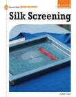 Silk Screening (21st Century Skills Innovation Library: Makers as Innovators) Cover Image