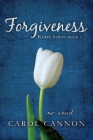 Forgiveness: Kerry Series Book One By Carol Cannon Cover Image