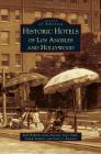 Historic Hotels of Los Angeles and Hollywood Cover Image