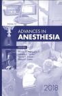 Advances in Anesthesia, 2018: Volume 36-1 Cover Image