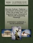 Brendan Sullivan, Petitioner, V. Department of Social Services of the City of New York. U.S. Supreme Court Transcript of Record with Supporting Pleadi Cover Image
