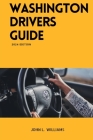 Washington Drivers Guide: Washington State Driver's Education for Safe and Responsible Driving Cover Image