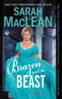 Brazen and the Beast: A Dark and Spicy Historical Romance (The Bareknuckle Bastards #2) Cover Image