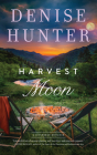 Harvest Moon By Denise Hunter, Jessica Holtan (Read by) Cover Image
