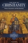 The Rise of Christianity: History, Documents, and Key Questions (Crossroads in World History) By Kevin Kaatz Cover Image