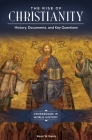The Rise of Christianity: History, Documents, and Key Questions (Crossroads in World History) Cover Image