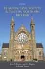 Religion, Civil Society, and Peace in Northern Ireland Cover Image