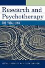 Research and Psychotherapy: The Vital Link By Lester Luborsky, Ellen Luborsky Cover Image