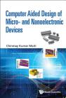 Computer Aided Design of Micro- And Nanoelectronic Devices Cover Image