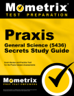 Praxis General Science (5436) Secrets Study Guide: Exam Review and Practice Test for the Praxis Subject Assessments Cover Image