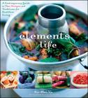 The Elements of Life: A Contemporary Guide to Thai Recipes and Traditions for Healthier Living By Su-Mei Yu Cover Image