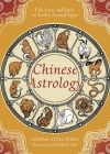 Chinese Astrology: Life, Love, and Luck in Twelve Animal Signs By Donna Stellhorn, Audrey Lee (Foreword by) Cover Image